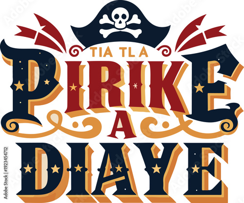 Talk Like a Pirate Day | Pirate Party Design & Art Ideas .