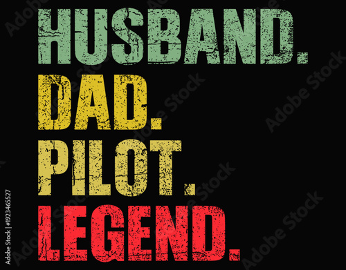 Husband Dad Pilot Legend Aircraft File - printable editable vector art file.