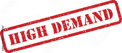 A striking red grunge rubber stamp featuring the phrase HIGH DEMAND boldly presented on a plain white field