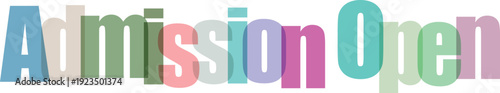 Admission Open colorful text on white background