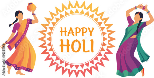 Happy Holi Banner Featuring Indian Women Dancing In Traditional Saree With Matka Pot And Decorative Sunburst Frame For Festival Of Colors Celebration Background