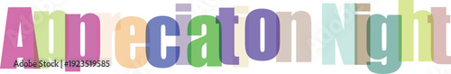 Appreciation Night Multicolored Overlapping Text on White Background