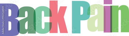 Colorful Overlapping Back Pain Text on White Background