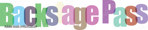 Backstage Pass Text Graphic with Overlapping Colorful Letters