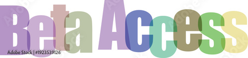 Beta Access Overlapping Colorful Text Vector Illustration
