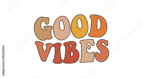 Retro groovy font with the words "GOOD VIBES" in warm earthy tones.