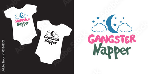 Gangster napper Baby Onesie Svg design, Newborn Svg, Cute Baby  Svg, Baby Humor Svg, Baby Quotes , Onesie Svg, Nursery Decor Art
