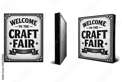 Craft fair welcome sign. A rectangular craft fair welcome sign board with bold typography and decorative border is shown from three different