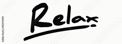 hand drawn Relax Calligraphy Handwritten, tees art, Inspire quote, grunge street urban style quote typography. Urban graffiti typography slogan print, Tees graphics print.eps