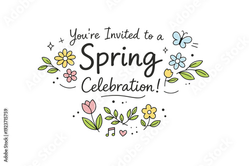 Spring handwritten greeting invitation. Casual handwritten text with soft decorative florals and leaves. Light joyful mood suitable for