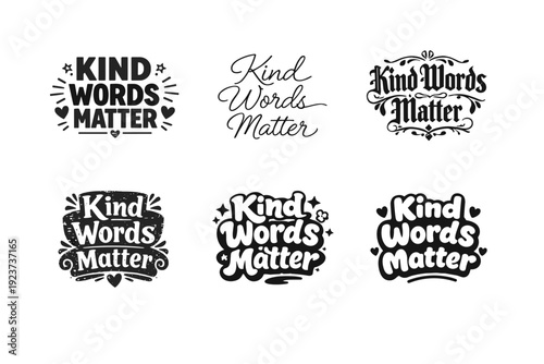 Kind words matter lettering. Set lettering. harmonious lettering variations of the same emblematic concept, each with different artistic
