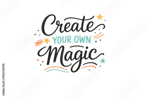 Hand lettering. A friendly modern lettering composition with clear readable strokes and soft decorative details, suitable for inspirational