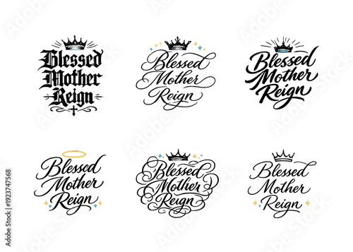 Blessed Mother Calligraphy. Blessed Mother Reign. Create a calligraphy lettering illustration of the phrase: