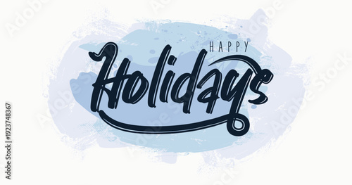 Gel brush pen lettering. Happy holidays phrase. pen vector calligraphy. Holiday greeting card, Christmas and New Year phrase. Ink illustration isolated. Handwritten inscription for winter holiday desi