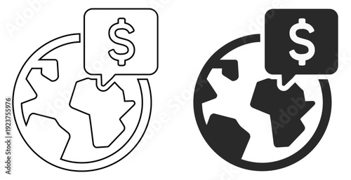 Global economy vector icon of world globe with dollar currency symbol speech bubble sign
