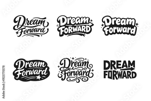 Dream Forward. Set lettering. harmonious lettering variations of the same emblematic concept, each with different artistic interpretation