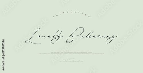 Lovely Buttering, Script typography beauty fashion elegant minimalist serif italic fonts decorative wedding vintage retro logos. Minimal luxury font alphabet logo. Vector illustration
