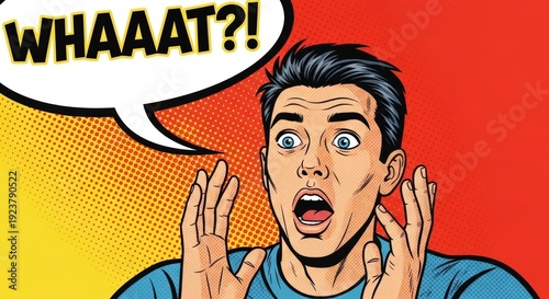 Man in pop art style with wide open eyes and mouth, with a speech bubble saying WHAAAT?! Concept of surprise and shock