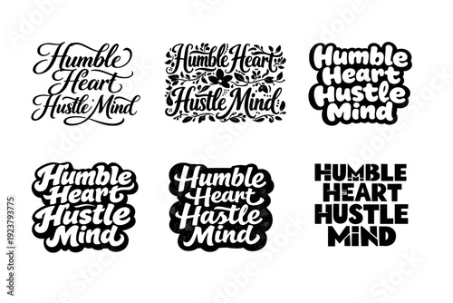 Humble Heart Hustle Mind. Set lettering. harmonious lettering variations of the same emblematic concept, each with different artistic