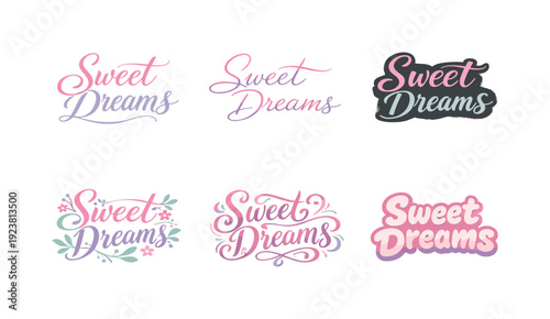 Collection of six "Sweet Dreams" typographic designs in various artistic styles and color palettes