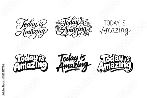 Today is amazing quote lettering. Set lettering. harmonious lettering variations of the same emblematic concept, each with different artistic