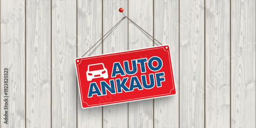 Schild mit dem Text Autoankauf auf einer Holzwand Banner
