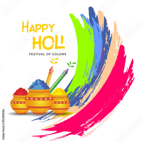 Happy Holi festival of colors greeting with gulal pots and pichkari.