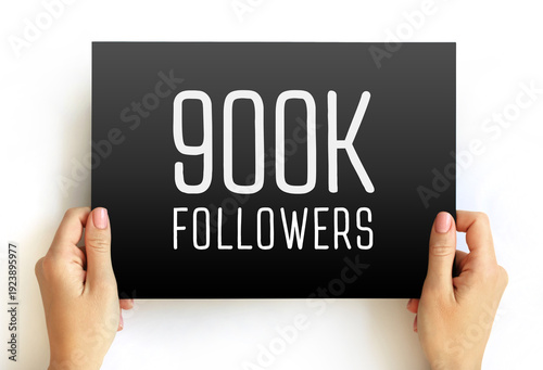 Wallpaper Mural 900K Followers milestone card held by hands. Social media achievement banner for influencer success, online promotion, digital community growth, audience reach celebration design Torontodigital.ca