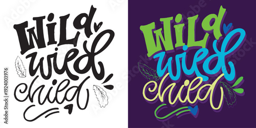 Cute hand drawn doodle lettering quote. Lettering for t-shirt design, mug print, bag print, clothes fashion. 100% hand drawn vector image.

