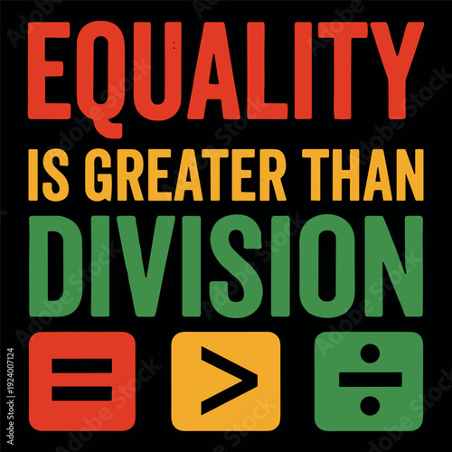 Equality Is Greater Than Division Typography With Comparison Symbols Color Block Vector Design
