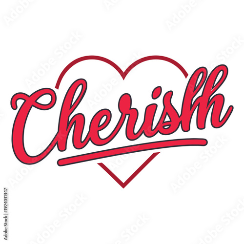 cherish vector art illustration typography t shirt design on a white background.

