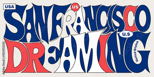 Bold Typographic “San Francisco Dreaming” Layered SVG – USA, US, U.S, United States Modern Text‑Forward Vector Design