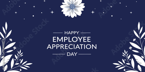 Happy employee appreciation day greeting card design with floral elements