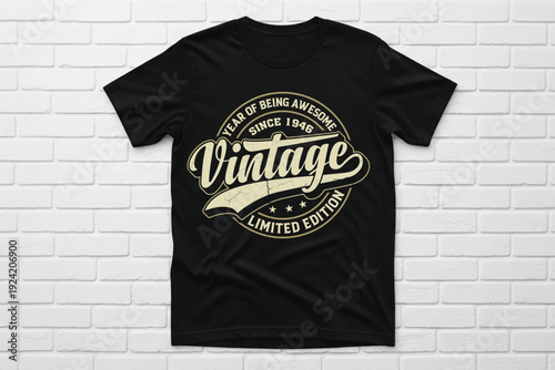Year of being awesome vintage limited edition t shirt design