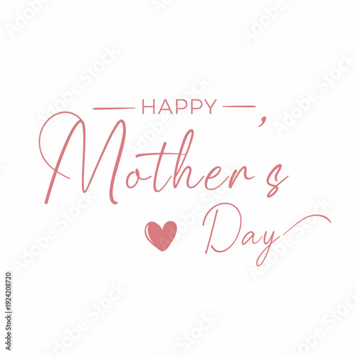 Minimal Mother’s Day greeting with elegant script typography and heart detail on a soft neutral background.