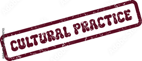 Distressed maroon rectangular rubber stamp presenting the phrase Cultural Practice clearly