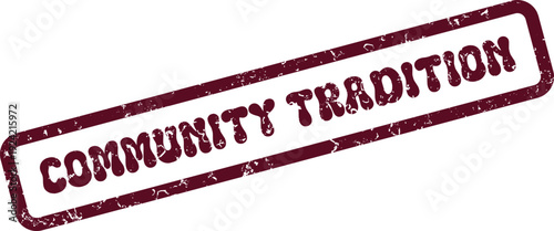 Community Tradition authentic rubber stamp effect for cultural heritage and historical events
