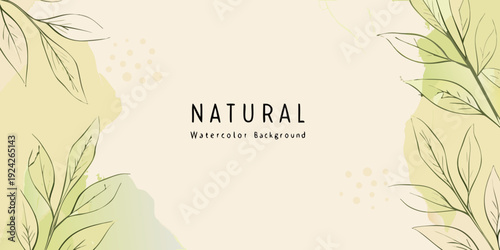 Elegant watercolor background with botanical leaves and the word natural