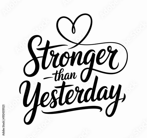 Elegant handwritten phrase celebrating resilience and growth each day isolated on white background, Vector, illustration