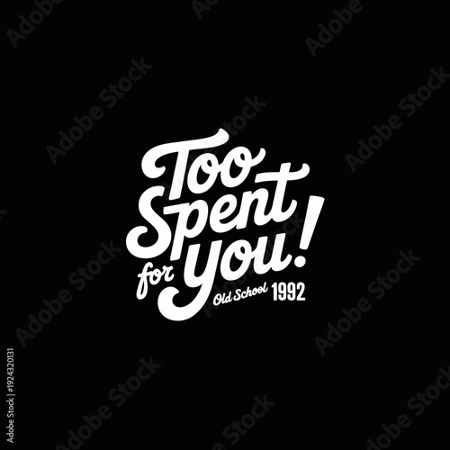 Vintage slogan stating too much spending in the early 1980s isolated on white background, Vector, illustration