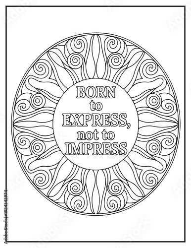 Born To Express Not To Impress Mandala Coloring Page