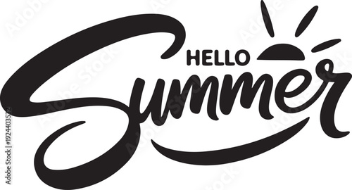 Elegant script lettering declares Hello Summer with a tiny sun icon symbolizing warmth and sunny days