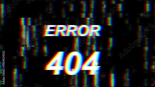 Glitchy Error 404 Page Not Found Screen.