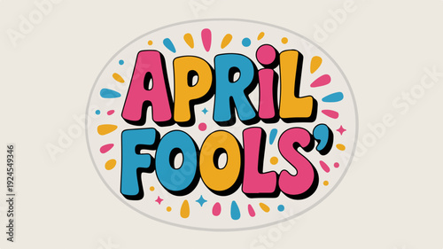 Colorful april fools' day badge with playful text and multicolored splashes on white background