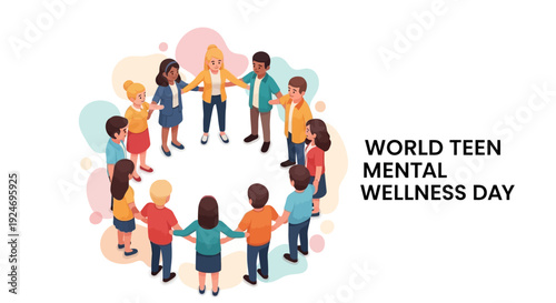 Illustration of diverse teens holding hands in a circle for World Teen Mental Wellness Day with colorful background and text.