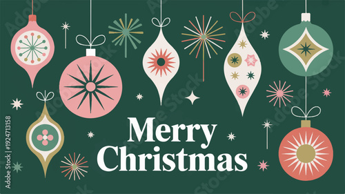 Elegant Mid-Century Modern Christmas Greeting Card with Stylish Ornaments, Festive Typography, and a Soothing Green Background, Perfect for Holiday Wishes