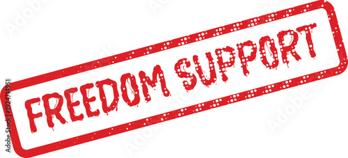 Distressed red rubber stamp symbolizing freedom and crucial support for important causes