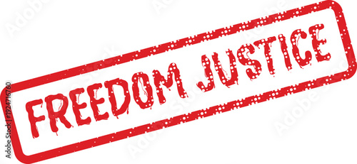 Freedom Justice concept on a grunge textured red rubber stamp for important declarations