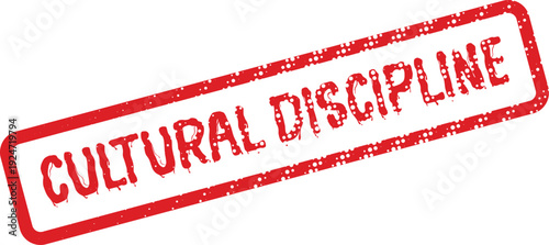 Distinctive red rubber stamp graphically representing the essential concept of Cultural Discipline