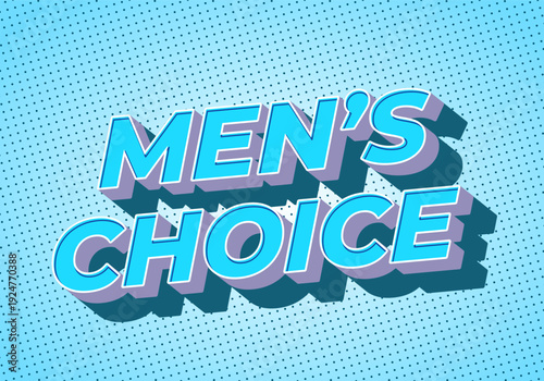 Bold 3d retro pop art text mens choice in cyan and purple on dotted light blue background